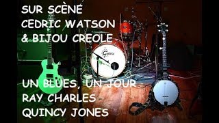 Les temps du blues - 13 avril 2019 - Daniel Léon - Ray Charles/Quincy Jones - Cedric Watson