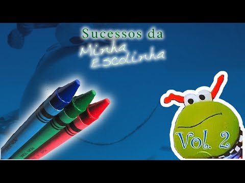 O Balão Vai Subindo - Sucessos da Minha Escolinha