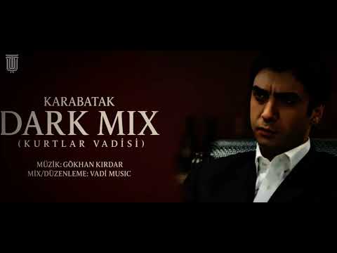 Karabatak (Karacadağ) V4 Dark Mix Slowed & Reverb - (Kurtlar Vadisi) Vadi Music