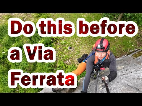 Mandatory safety checks before starting a Via Ferrata - Don't risk it when climbing a Via Ferrata