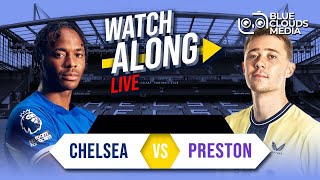 Chelsea vs Preston LIVE | Is ENZO enough? | Watch Along LIVE Analysis!