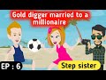 Step Sister Part 6 English Story Learn English Animated Stories Sunshine English