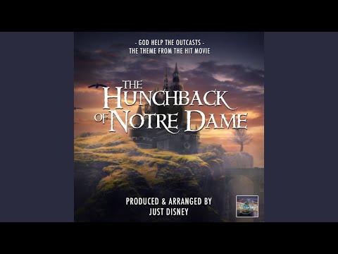 God Help the Outcasts (From "The Hunchback of Notre Dame")