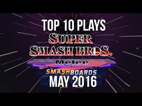 Super Smash Bros. Melee Top 10 Plays of May 2016 - SSBM