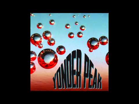 Yonder Peak - Your Eyes Eat the Most