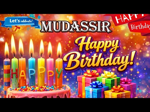 Mudassir Happy Birthday Song | Mudasser Happy Birthday to you | Mudassar Birthday Status 🎁