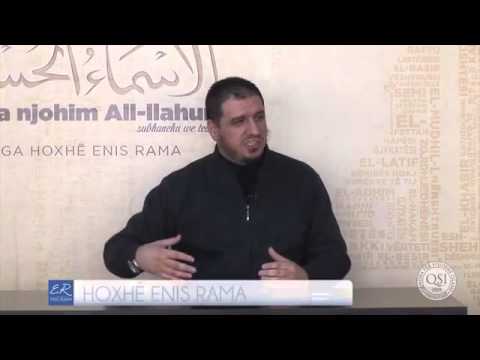 El Mustean - Ndikimi në jetën e besimtarit-  Enis Rama ligj 98