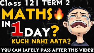 CLASS 12 MATHS TERM 2 LAST DAY STRATEGY to SCORE 40/40- How to pass in maths class 12 #term2