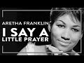 Aretha Franklin - I Say A Little Prayer (Lyric Video)