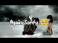 Sorry Again Sorry Status Sorry Whatsapp Status Sorry Sad Status