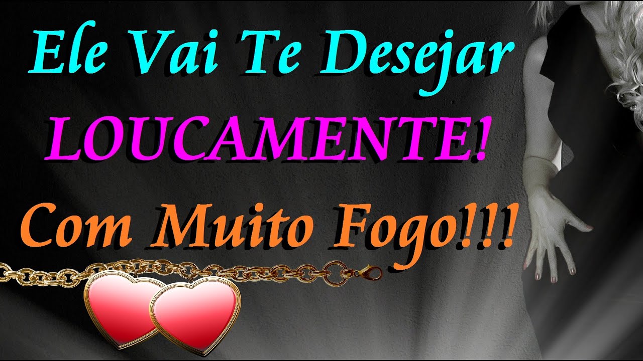 ORAÇÃO PARA ELE ME DESEJAR LOUCAMENTE COM MUITO FOGO