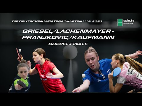 Griesel/Lachenmayer - Pranjkovic/Kaufmann I Doppel-Finale Tischtennis-DM U19 2023