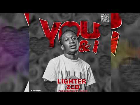 Lighter Zed-You & I