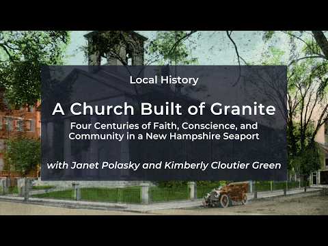 A Church Built of Granite: Four Centuries of Faith, Conscience, and Community in a NH Seaport