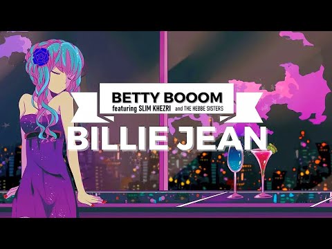 Betty Booom - BILLIE JEAN ELECTRO SWING (feat. Slim Khezri and The Hebbe Sisters) [Visualizer]
