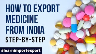 How to Export Medicines From India | Export Pharmaceuticals Product | Top Countries To Export.
