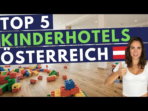 Beste 5 Kinderhotels Österreich: Almfamilyhotel, Post, Dachsteinkönig, Moar Gut,Alpenresort Schwarz