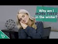 Why Am I More Tired In The Winter