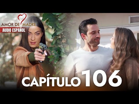 Amor de Madre Capitulo 106 Completo en Español - Serie Turca Doblada al Español | Canım Annem