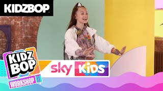 KIDZ BOP Workshop - Available on SkyKids! [Life Of The Party]