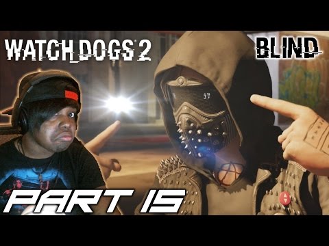 THE DEATH OF WRENCH JR| Watch Dogs 2 Walkthrough / Gameplay (BLIND) - Part 15