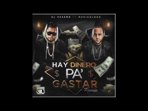 El Pekeno FT Musicologo - Hay Dinero Pa Gastar Remix ( Official Audio 2017 )