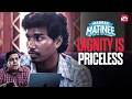 Not Money Not Fame Just Respect Madras Matinee Kaali Venkat Roshini Haripriyan Sun NXT