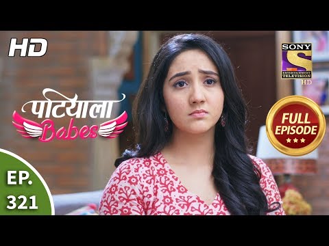 Patiala Babes - Ep 321 - Full Episode - 18th February, 2020