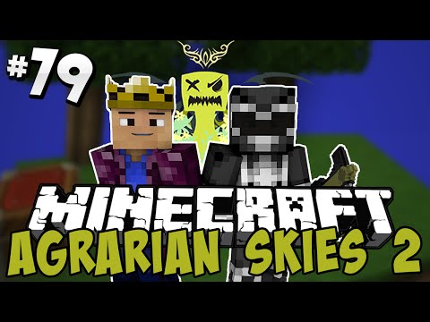 Agrarian Skies 2 - Ep.79 - The Sound Of Villagers Dying! [Strong Language]