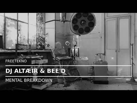 Mental Breakdown // FREETEKNO 2024 (Mix by Altæir & Bee'D)