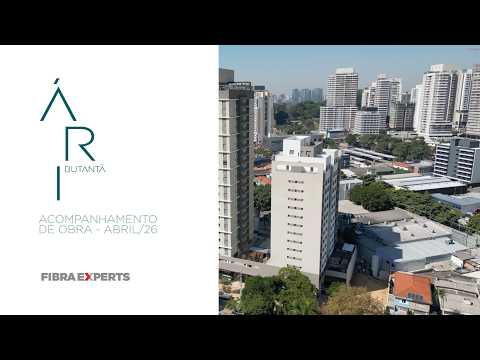 Fibra Experts | Ari Butantã e Ari Studios Butantã | Acompanhamento de Obra - Abril/2026 #sp