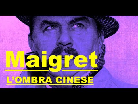 MAIGRET "L'OMBRA CINESE " con GINO CERVI QUATTRO PUNTATE - ISCRIVETEVI AL CANALE FONOPLAY