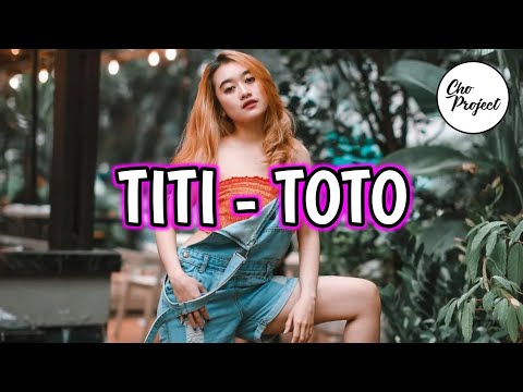 LAGU PESTA VIRAL || TITI - TOTO || REMIX TERBARU 2022