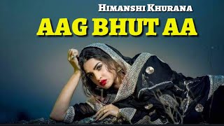 Aag Bahut Aa (AGG) Hater de dil which  Himanshi Khurana Reply To Shehnaz Gill Reply By Song latest p