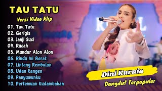 Download lagu Dini Kurnia - TAU TATU - GERIGIS || DANGDUT TERPOPULER 2025 mp3 Download lagu Dini Kurnia - TAU TATU - GERIGIS || DANGDUT TERPOPULER 2025 mp3