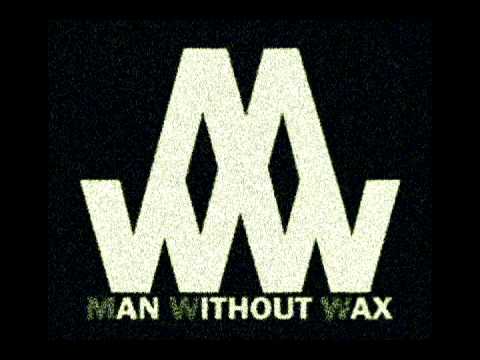 Man Without Wax - Smooth Moons Teaser