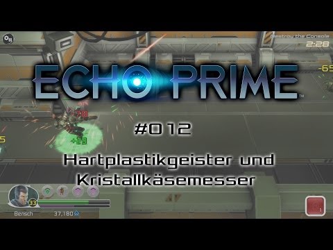 ECHO PRIME #012 - Hartplastikgeister und Kristallkäsemesser - Let's Play [deutsch | FullHD]