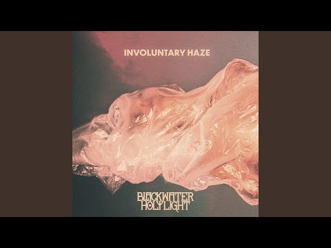 Involuntary Haze