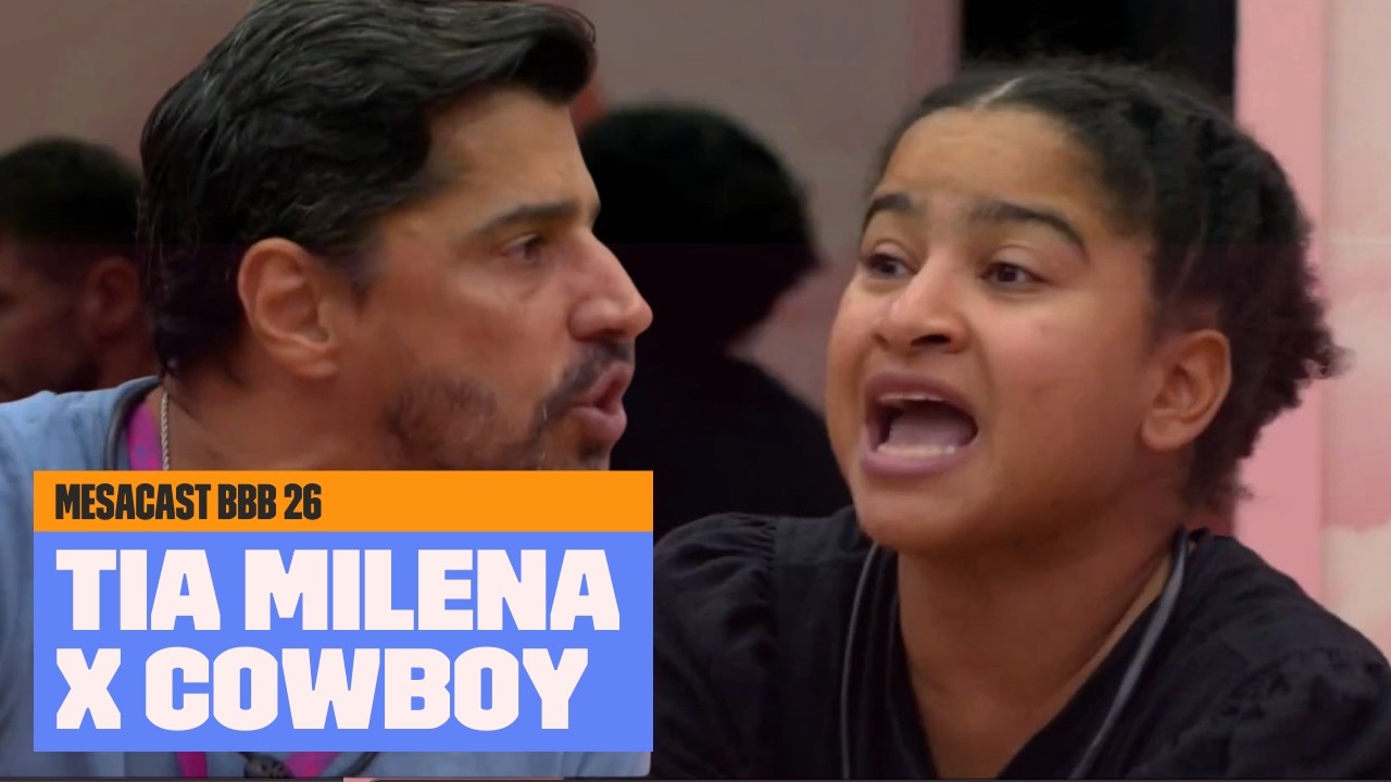 Tia Milena e Alberto Cowboy DISCUTEM feio 🫢 | BBB 26 | Mesacast BBB | Multishow
