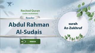 Download lagu surah Az-Zukhruf {{43}} Reader Abdul Rahman Al-Sudais mp3