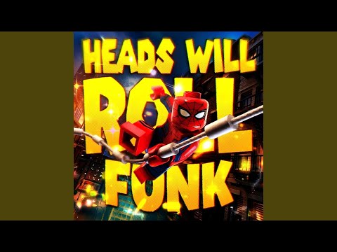 HEADS WILL ROLL FUNK