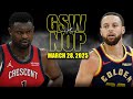Golden State Warriors Vs New Orleans Pelicans Full Game Highlights March 28 NBA Regular Season