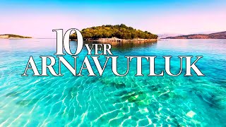 ARNAVUTLUK'TA GEZİLECEK EN İYİ 10 YER 🇦🇱 | ARNAVUTLUK GEZİ REHBERİ