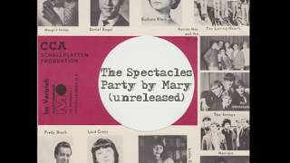 The Spectacles - Party by Mary [Beat] (1966)