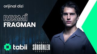 Sürgünler | Resmi Fragman #tabii 💚