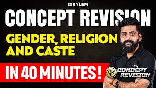 Class 10 CBSE Political Science | Gender, Religion And Caste In 40 Minutes | Xylem Class 10 CBSE