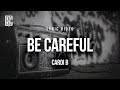 Cardi B Be Careful Lyrics