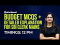 SBI Clerk Mains 2021 Budget MCQs Detailed Explanation Sushmita Ma Am
