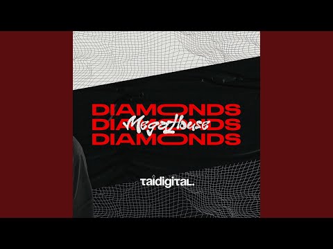 MEGA HOUSE DIAMONDS