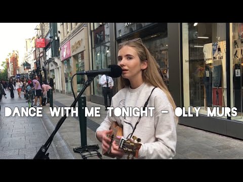 Dance with me tonight - Olly Murs (Hannah Kinsella Cover Busking in Grafton Street)